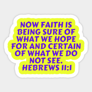 Bible Verse Hebrews 11:1 Sticker